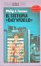 [Dayworld 01] • Il Sistema Dayworld